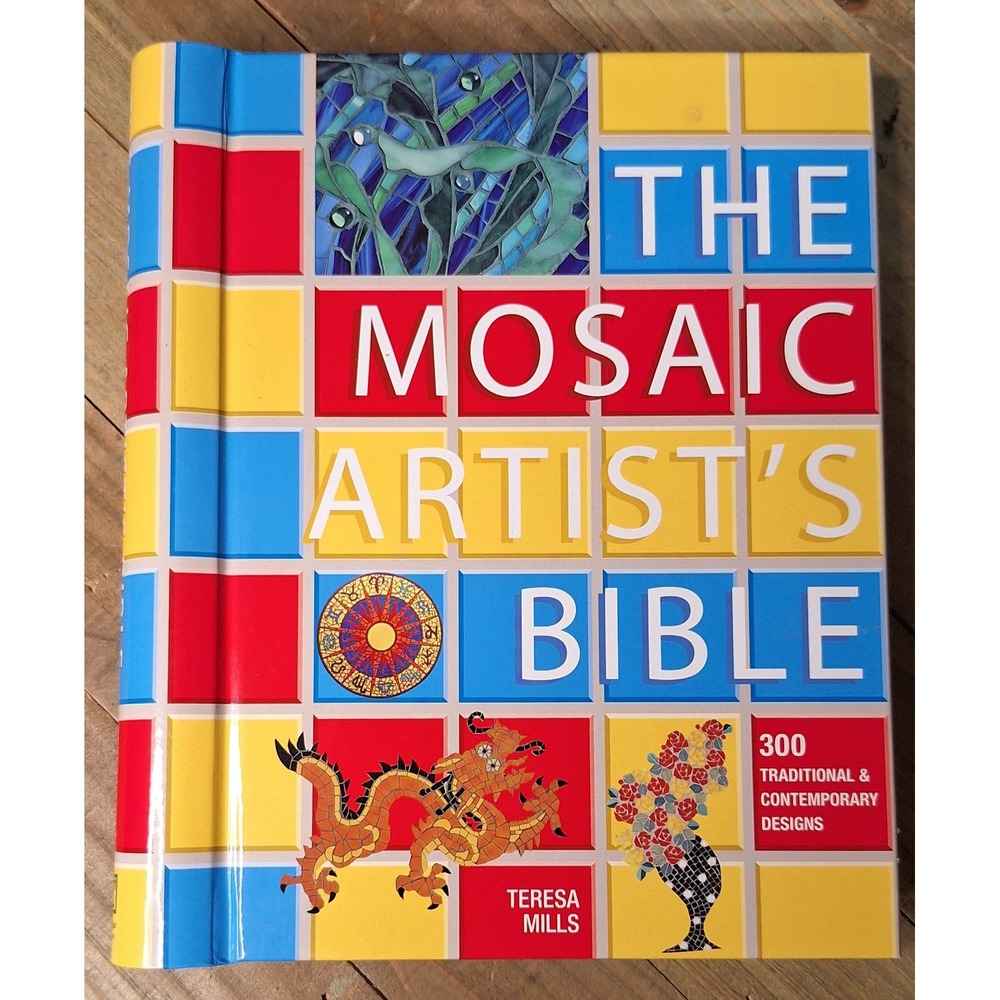 The Mosaic Artists Bible Teresa Mills 300 Designs Hardcover Book 1570762937